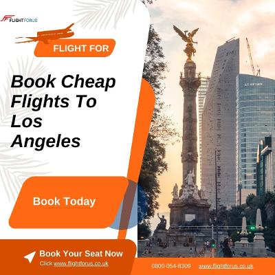 Book Cheap Flights To Los Angeles | Dial 0800-054-8309 for for Amazing Deals
